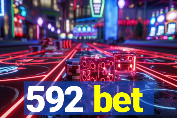 592 bet