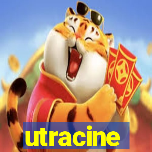 utracine