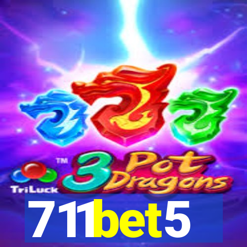 711bet5