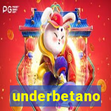 underbetano