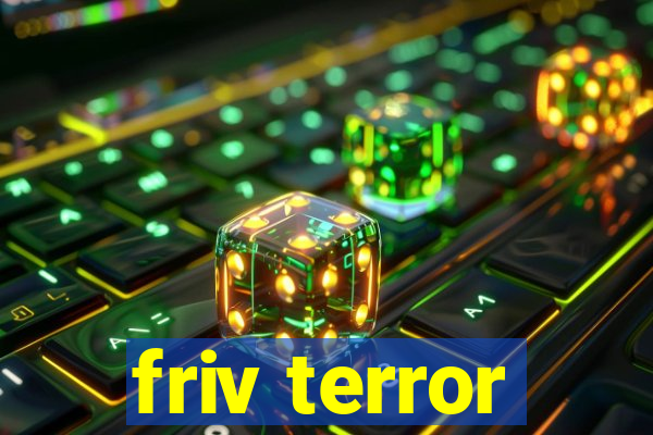 friv terror