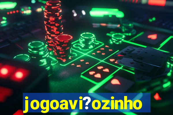 jogoavi?ozinho