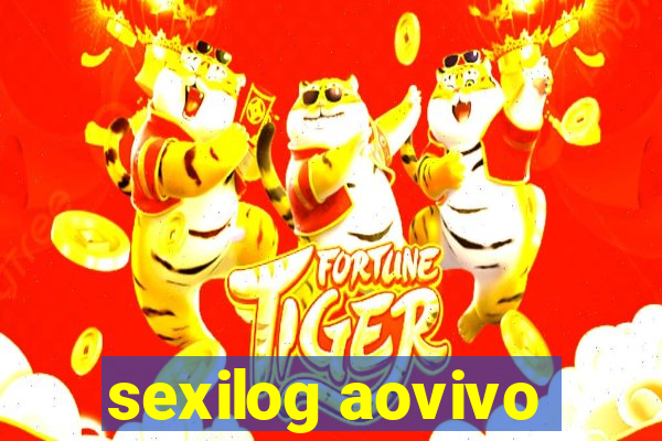 sexilog aovivo