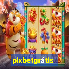 pixbetgrátis