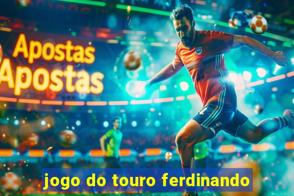 jogo do touro ferdinando