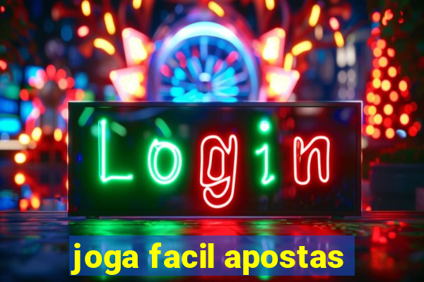 joga facil apostas