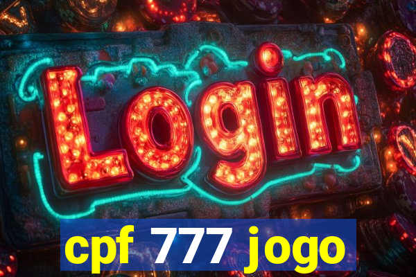 cpf 777 jogo