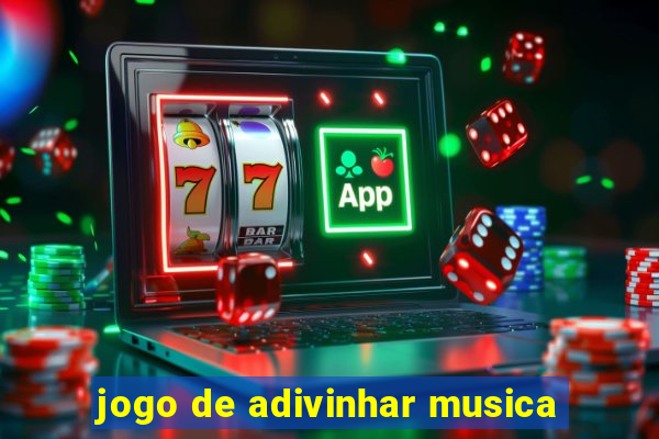 jogo de adivinhar musica