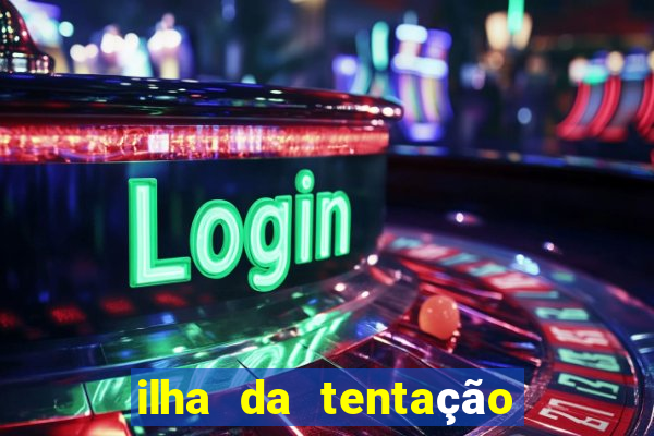 ilha da tentação brasil telegram