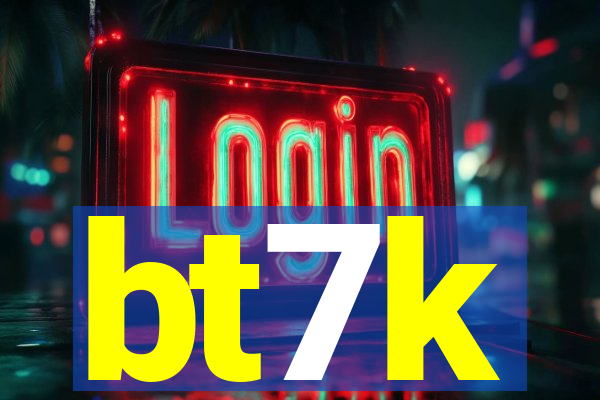 bt7k