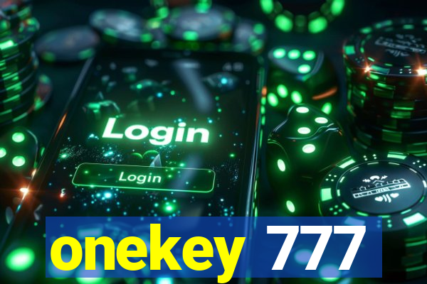 onekey 777