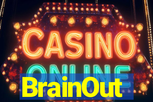 BrainOut