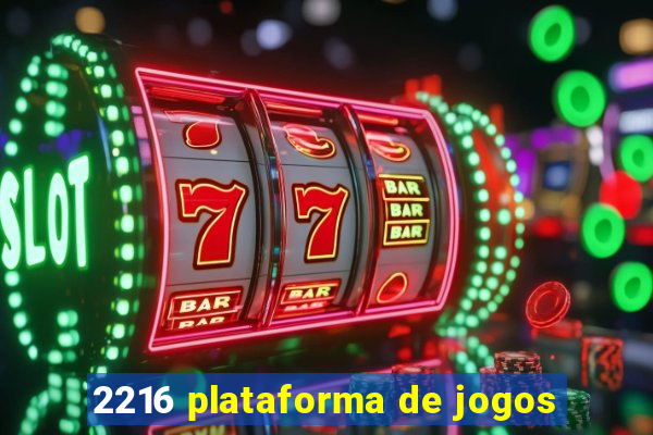 2216 plataforma de jogos