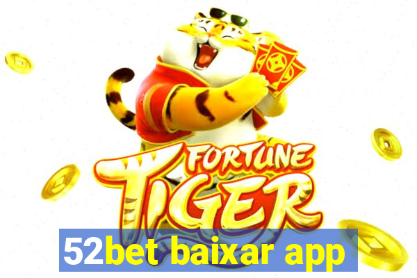 52bet baixar app