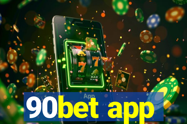 90bet app