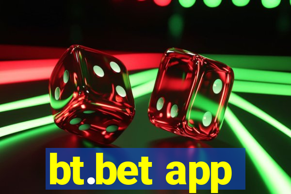 bt.bet app