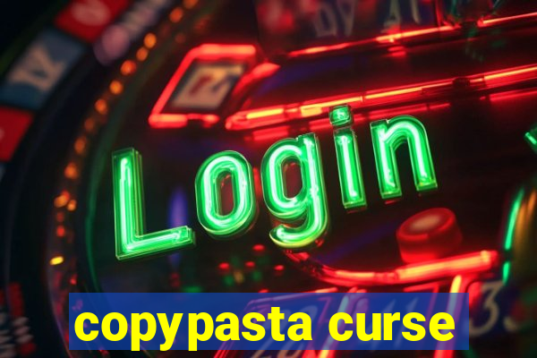 copypasta curse