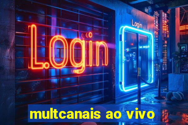 multcanais ao vivo