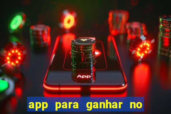 app para ganhar no jogo do tigre