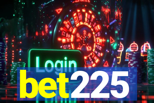 bet225