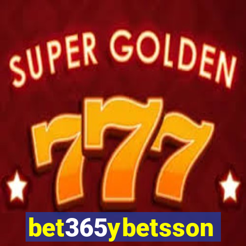 bet365ybetsson