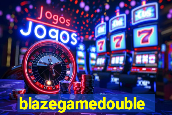 blazegamedouble