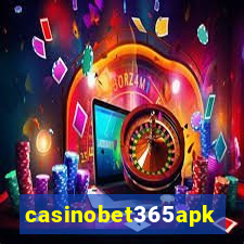 casinobet365apk