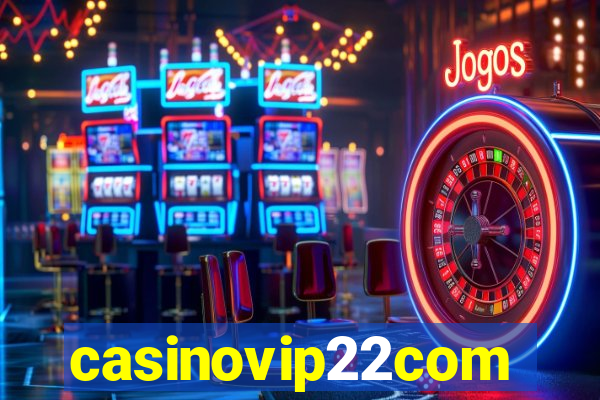 casinovip22com