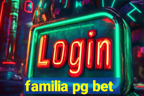 familia pg bet