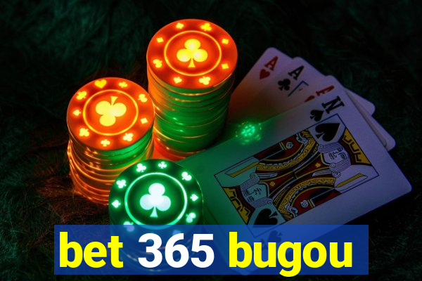 bet 365 bugou