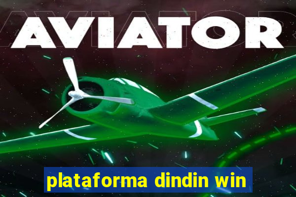 plataforma dindin win