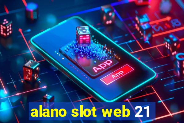 alano slot web 21