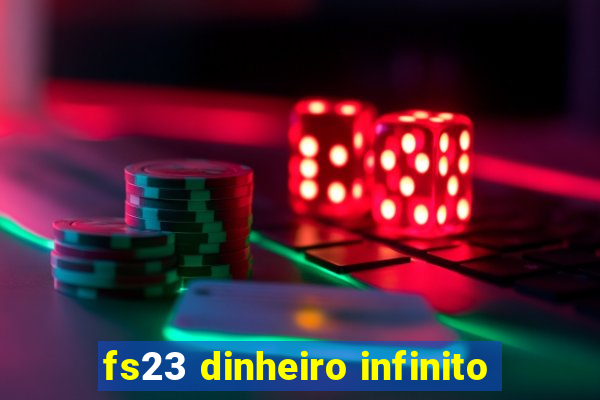 fs23 dinheiro infinito