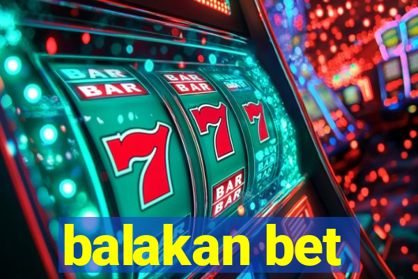 balakan bet