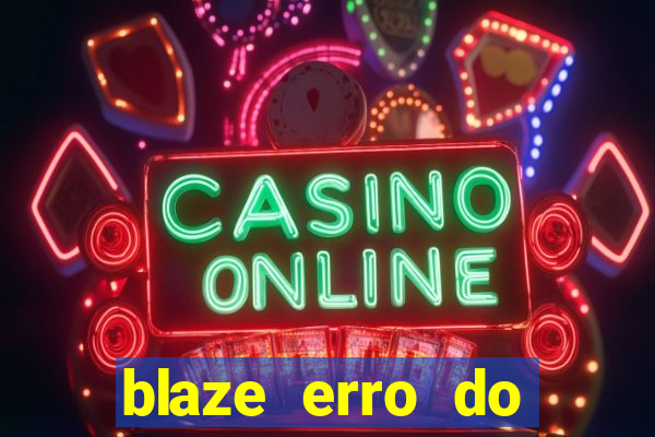 blaze erro do servidor interno