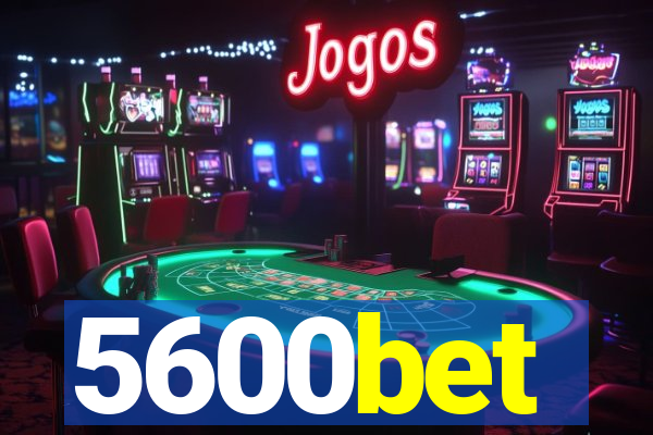 5600bet