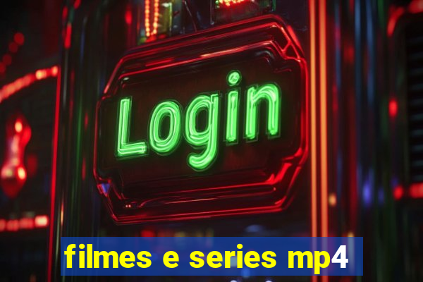 filmes e series mp4