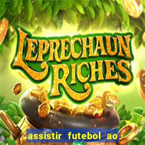 assistir futebol ao vivo grátis tv 0800