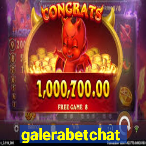 galerabetchat