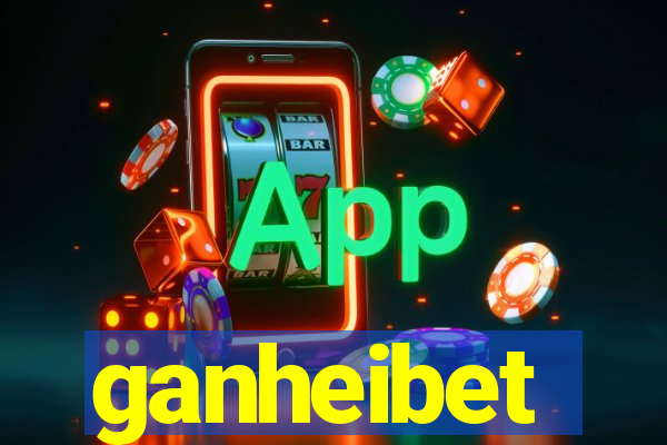 ganheibet