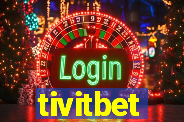 tivitbet