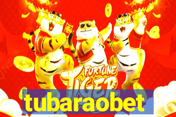 tubaraobet